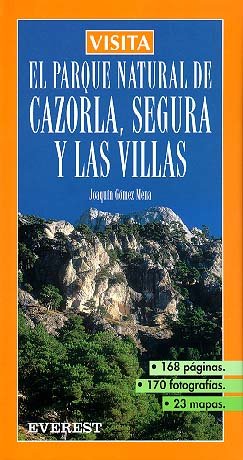 Visita El Parque Natural de Cazorla, Segura y las Villas