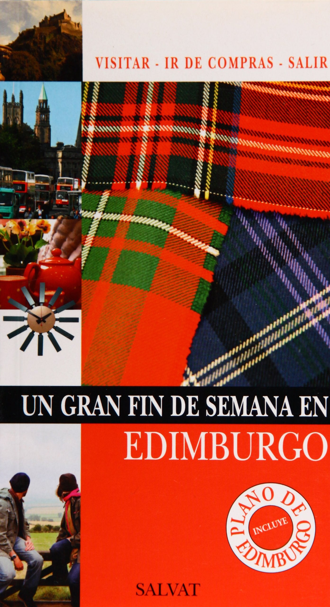Un gran fin de semana en Edimburgo (Castellano - Salvat - Turismo - Fin De Semana)
