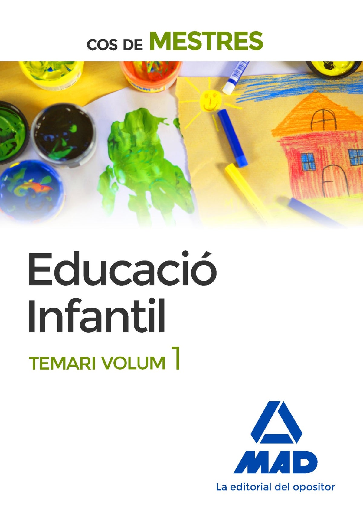 Cos de Mestres Educació Infantil. Temari Volum 1