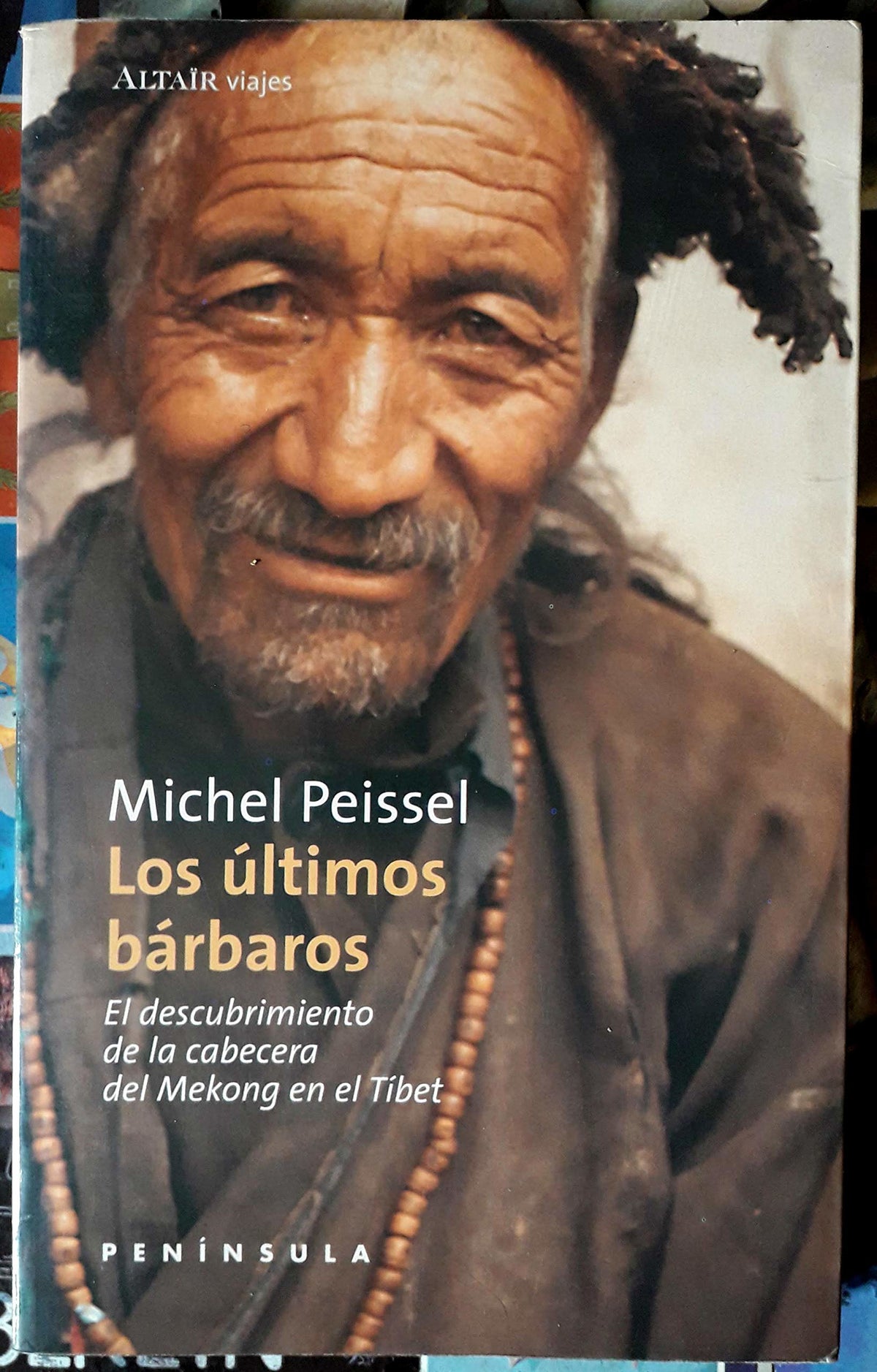 Los últimos bárbaros: El descubrimiento de la cabecera del Mekong en