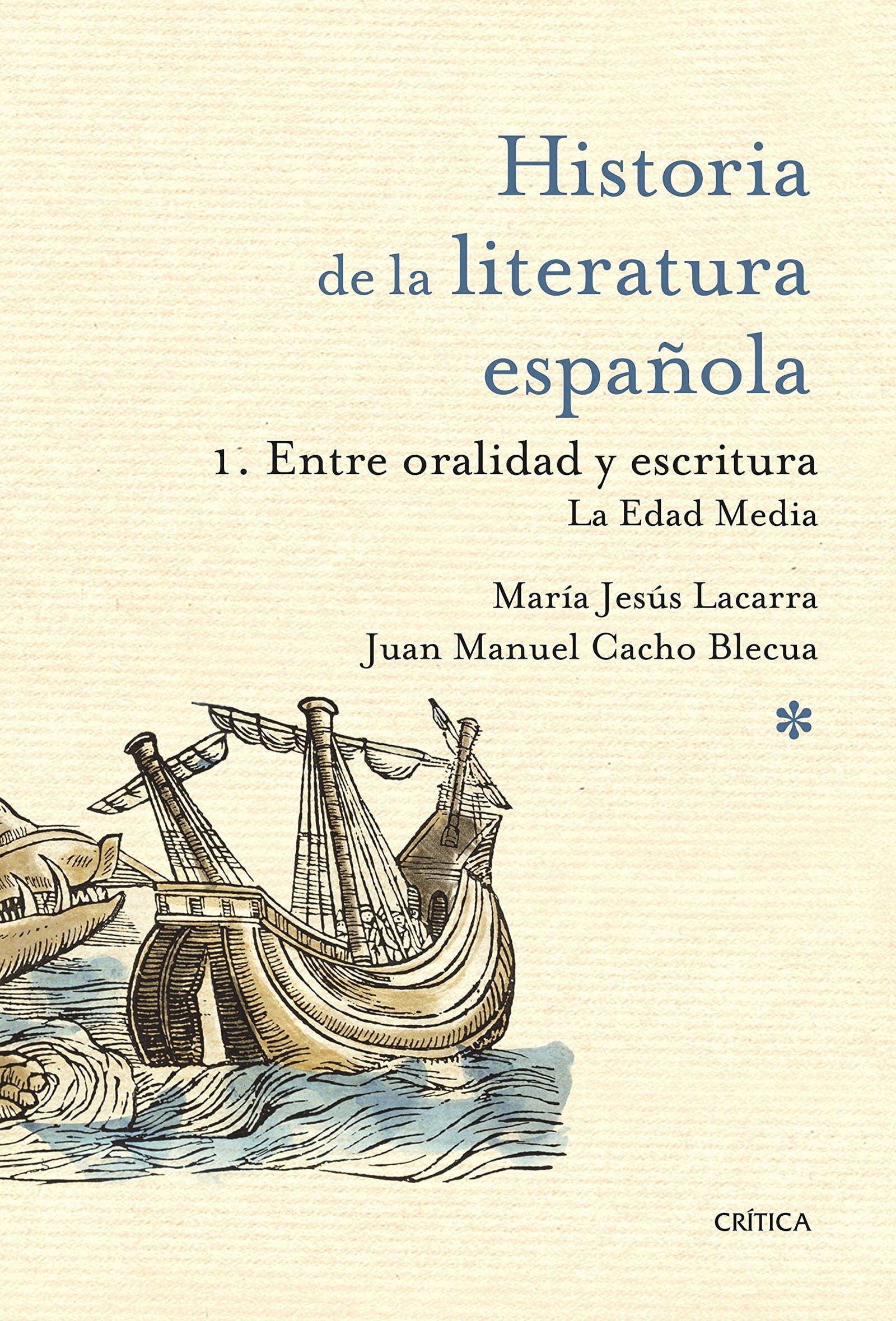 Entre oralidad y escritura: la Edad Media (Historia de la Literatura Española)