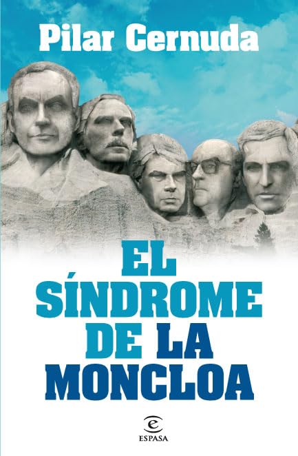 El síndrome de La Moncloa (ESPASA FORUM)