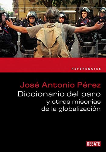 DICCIONARIO DEL PARO Y OTRAS MISERIAS (SIN COLECCION)