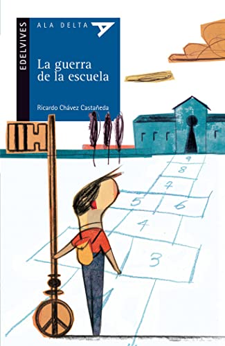 La guerra de la escuela: 86 (Ala Delta - Serie azul)