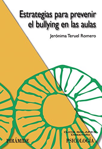 Estrategias para prevenir el bullying en las aulas (Ojos Solares)