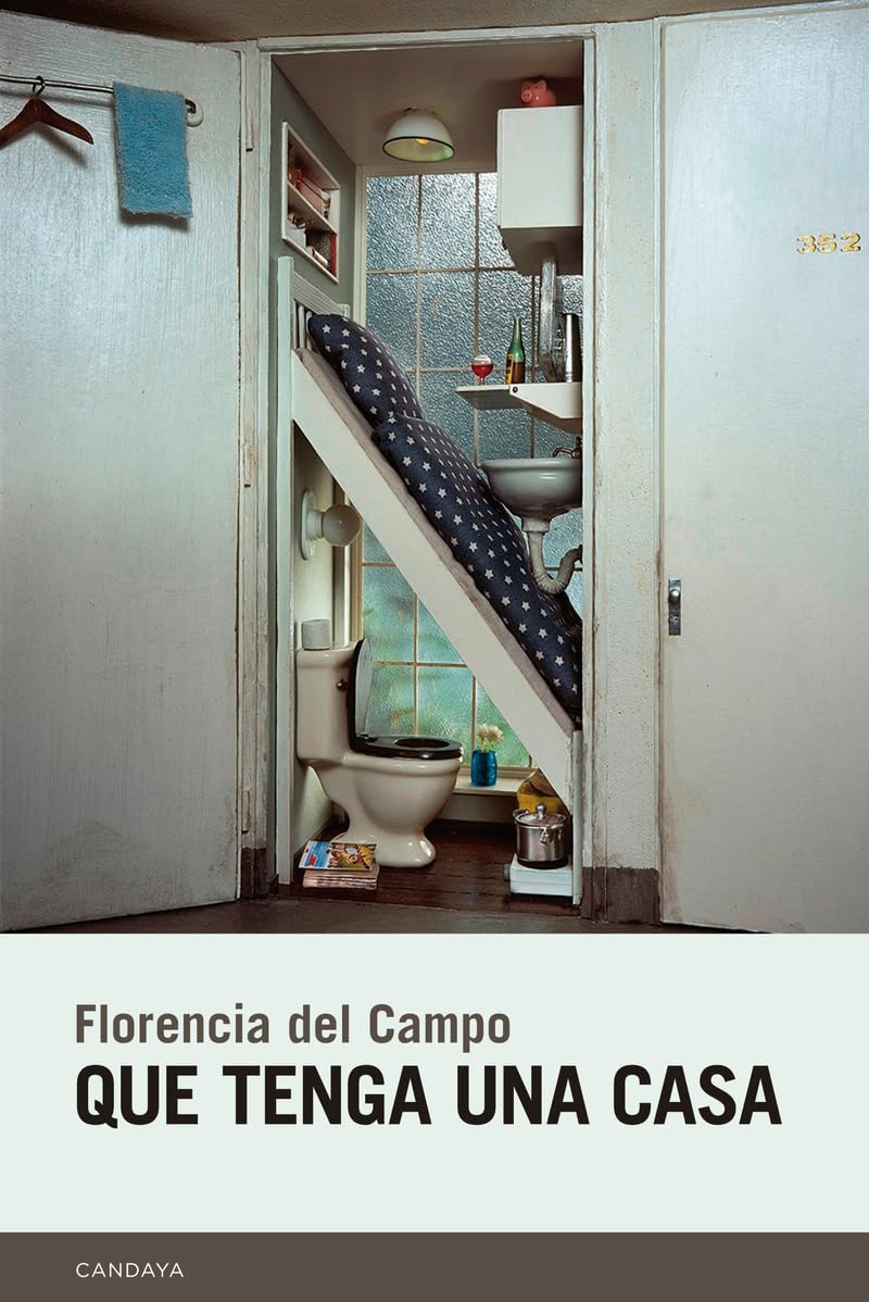 Que tenga una casa: 95 (Candaya Narrativa)