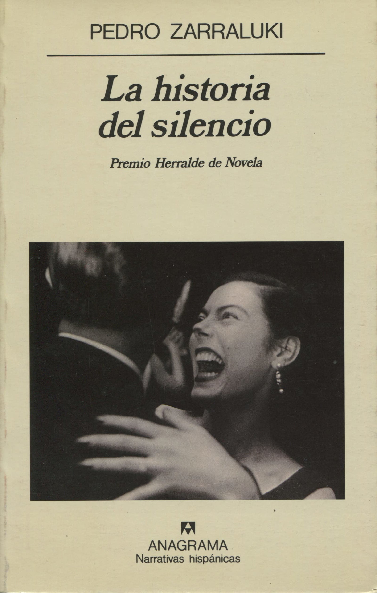 La historia del silencio: 168 (Narrativas hispánicas)