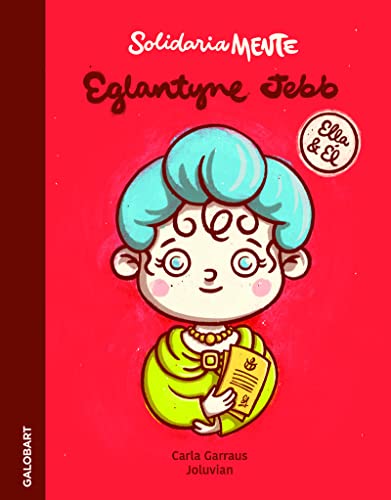 Eglantyne Jebb & Oskar Schindler: Solidariamente (ELLA Y EL)