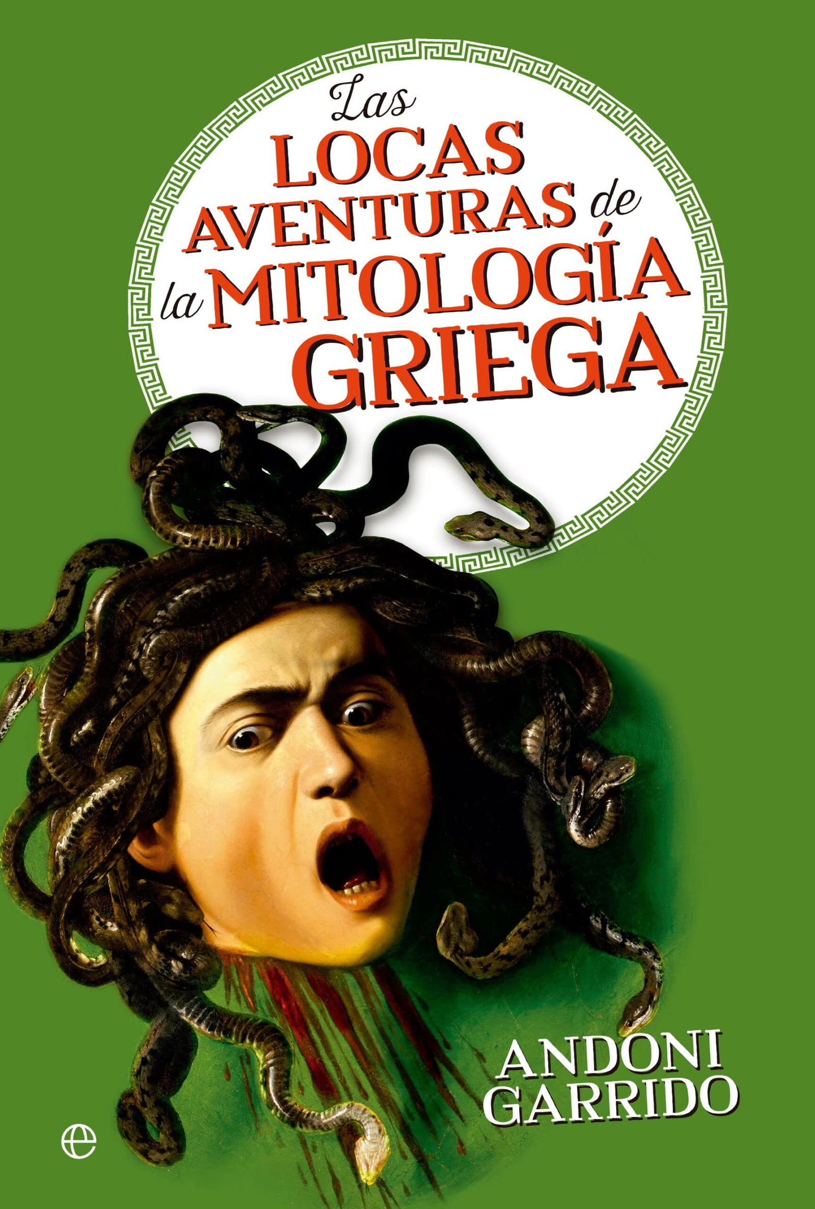 Las locas aventuras de la mitología griega (HISTORIA)