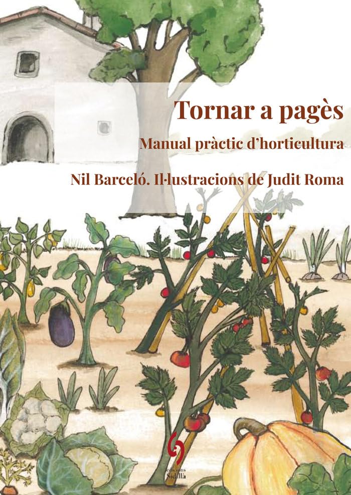 Tornar A Pagès: Manual pràctic d'horticultura: 14 (La Talaia)