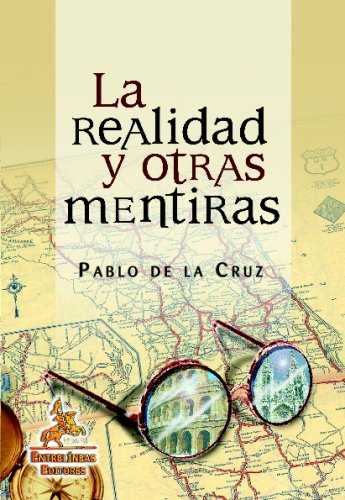 La realidad y otras mentiras