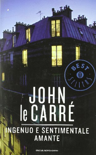Ingenuo e sentimentale amante (Oscar bestsellers)