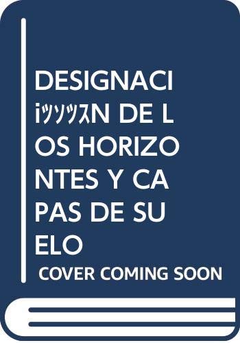 Designación de horizontes y capas del suelo: evolución histórica...