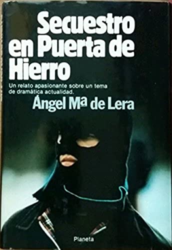 Secuestro en Puerta de Hierro (Autores Españoles e Hispanoamericanos)