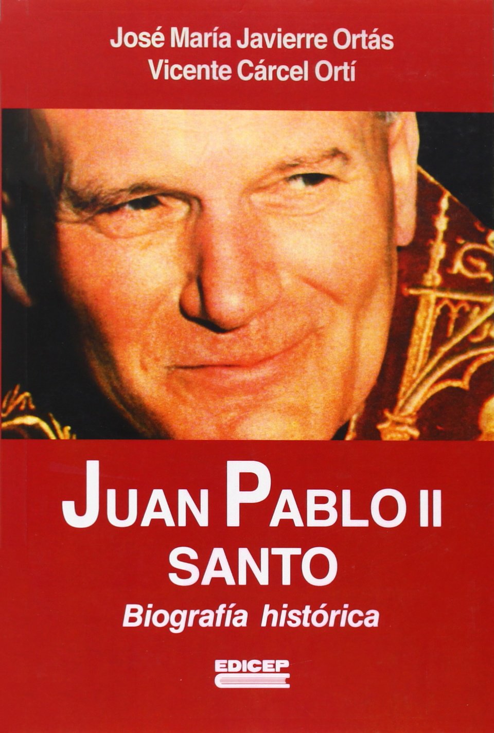 Juan Pablo II, Santo : biografía histórica