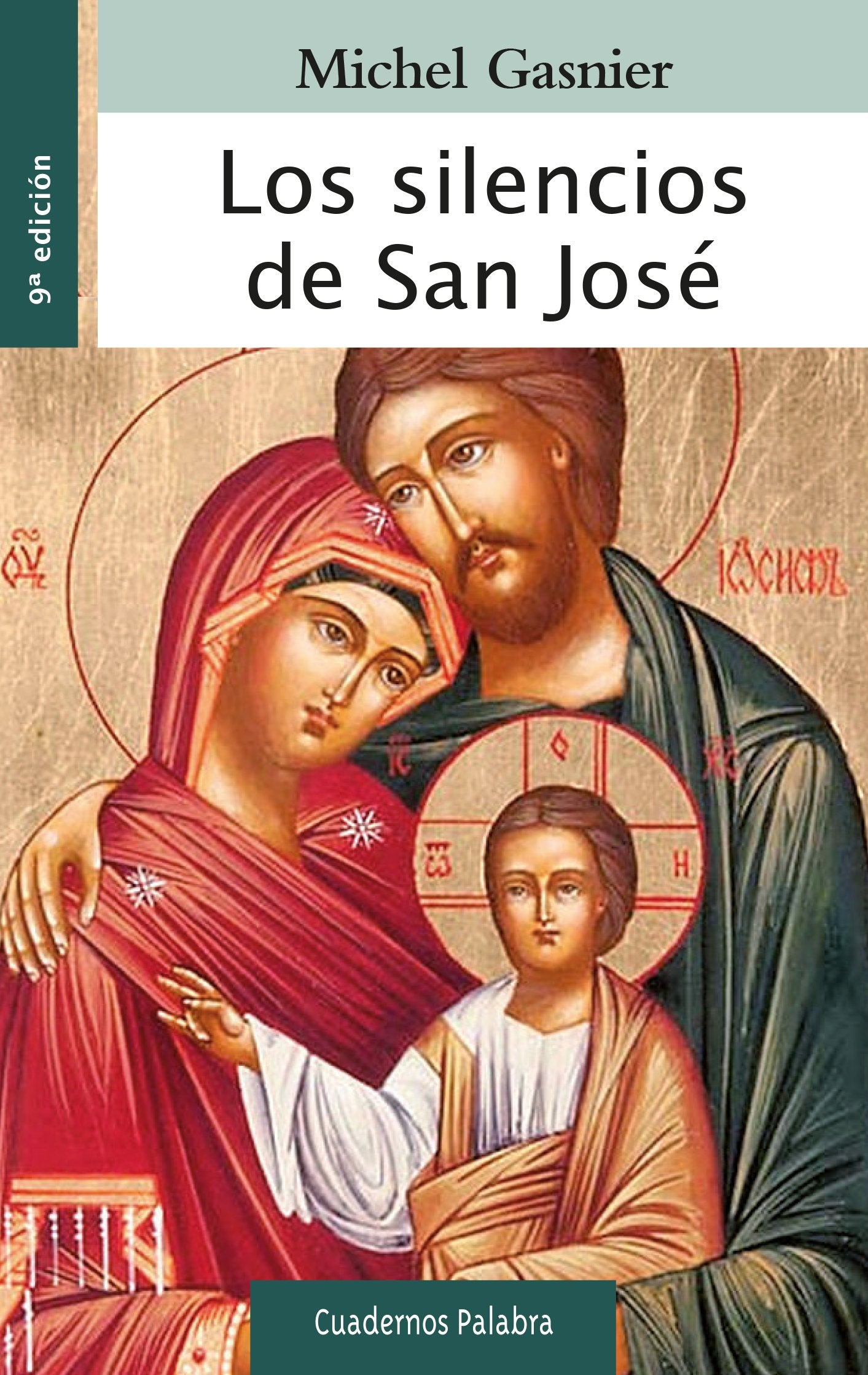 Silencios De San Jose: 67 (Cuadernos Palabra)