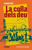 La colla dels deu: Edició especial 40è aniversari: 26 (Narrativa Singular)