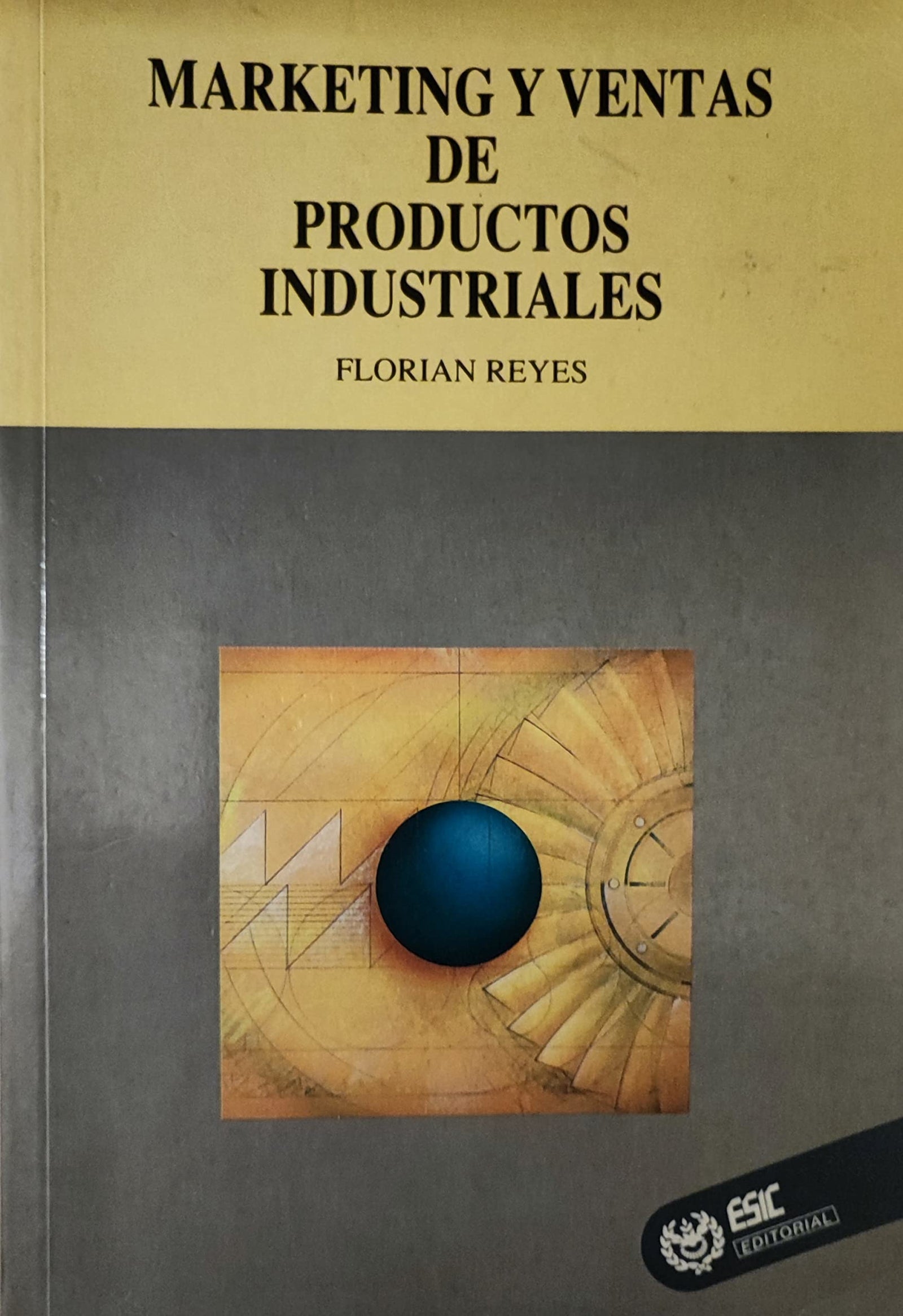 Marketing y ventas de productos industriales (Libros profesionales)