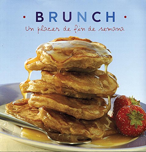 Brunch. Un Placer De Fin De Semana