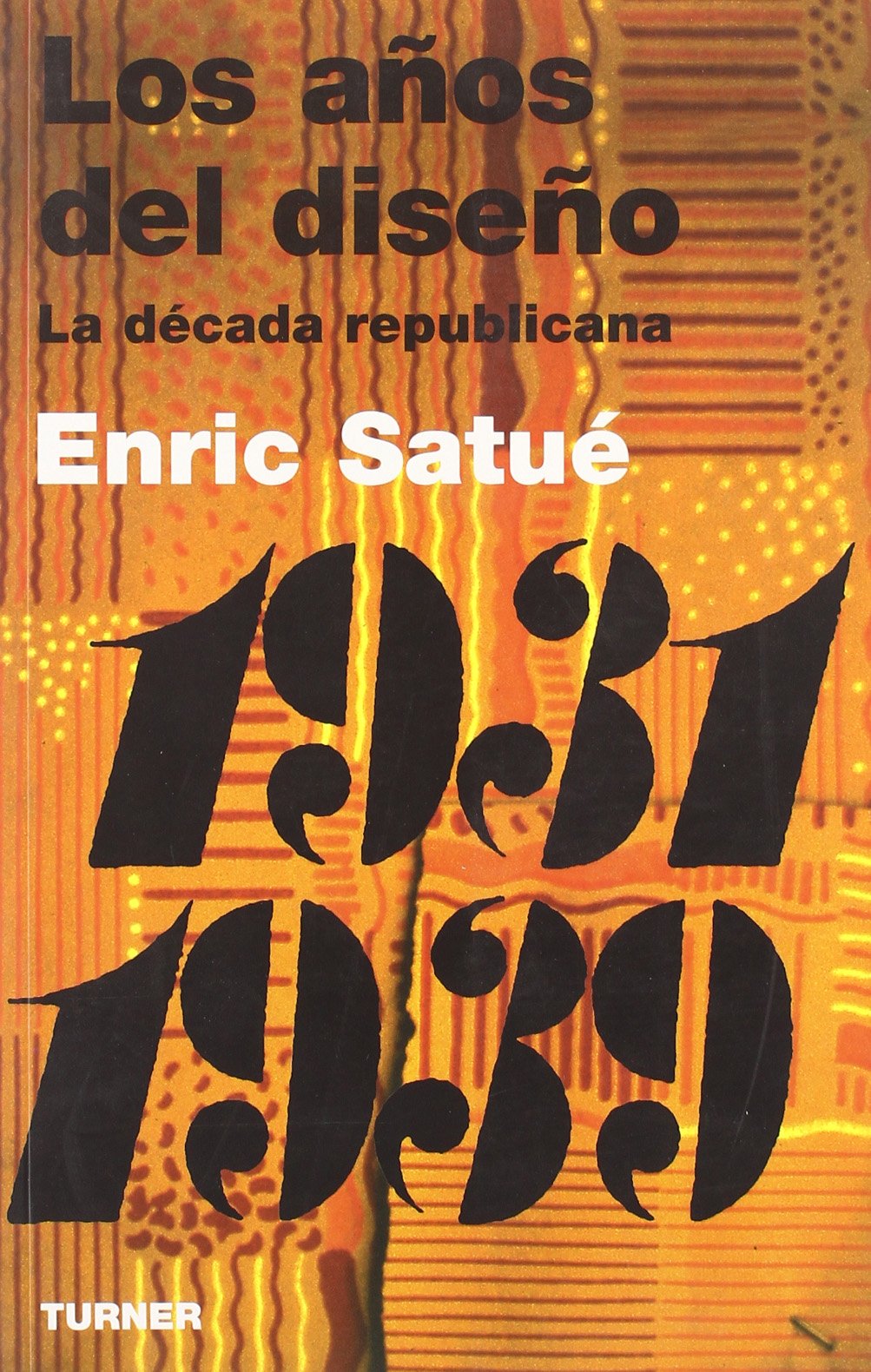 Los años del diseño: La década republicana (1931-1939): La Decada Republicana (1931-1939) (Arte y Fotografía)