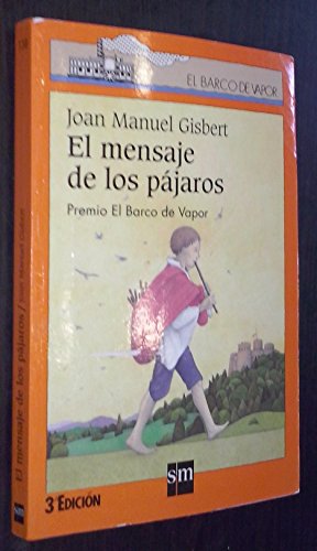 El mensaje de los pájaros: 138 (El Barco de Vapor Naranja)