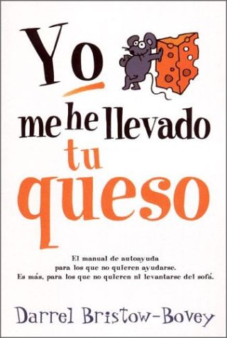 YO ME HE LLEVADO TU QUESO: 00000 (HUMOR & CIA)