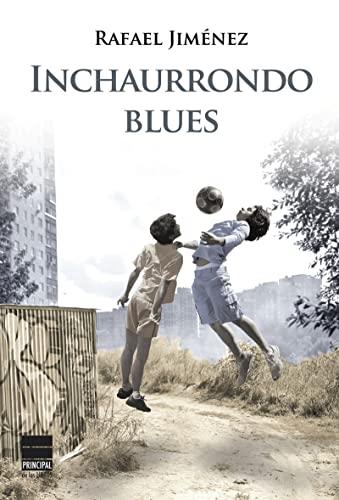Inchaurrondo Blues (PRINCIPAL DE LOS LIBROS)
