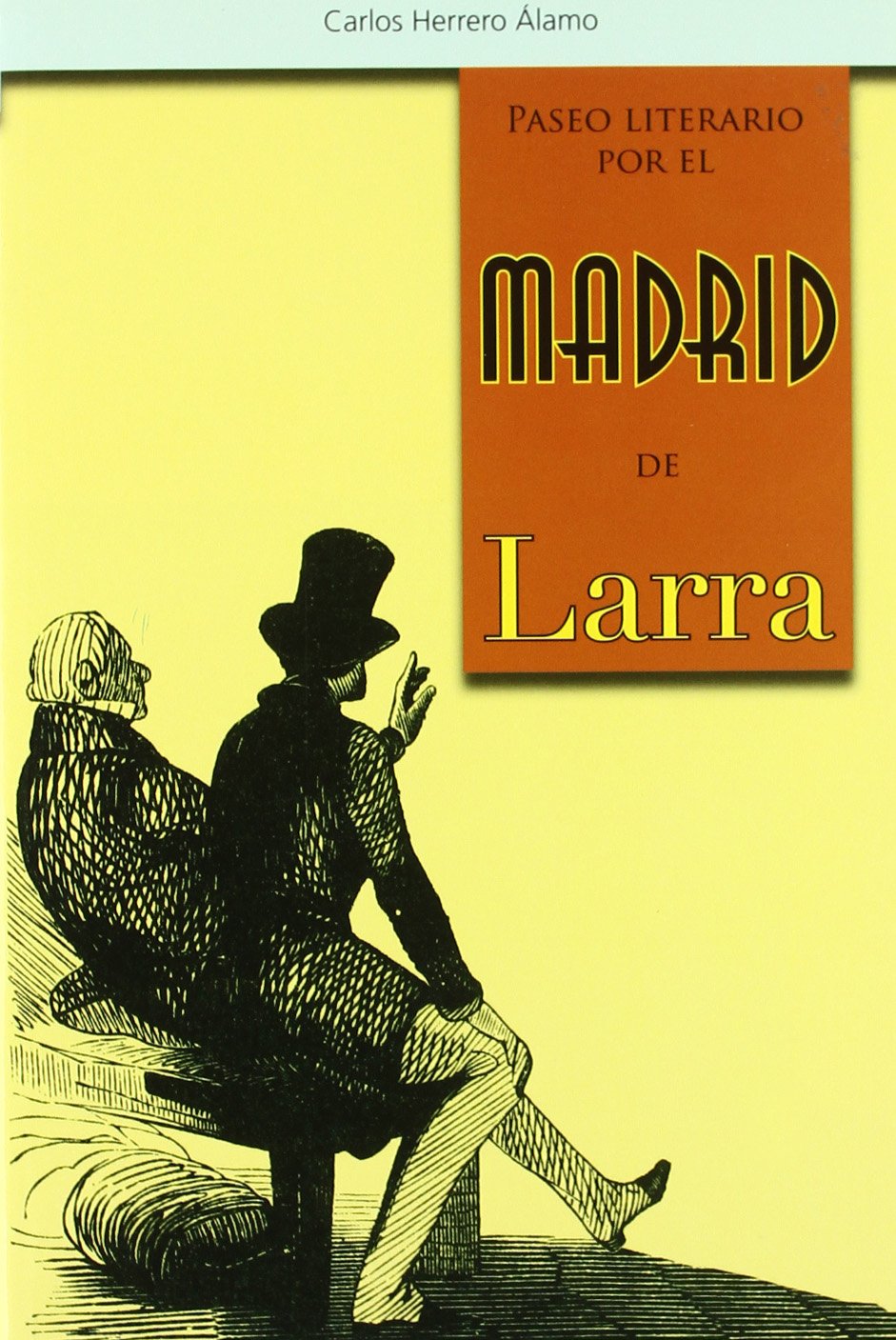 Paseo literario por el Madrid de Larra