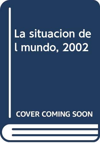 SITUACION DEL MUNDO 2002