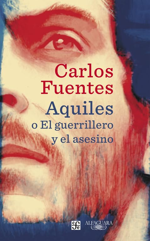 Aquiles o El guerrillero y el asesino (Alfaguara)