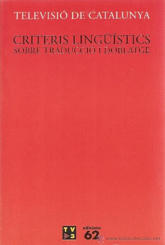 Criteris linguistics sobre traduccio I doblatge