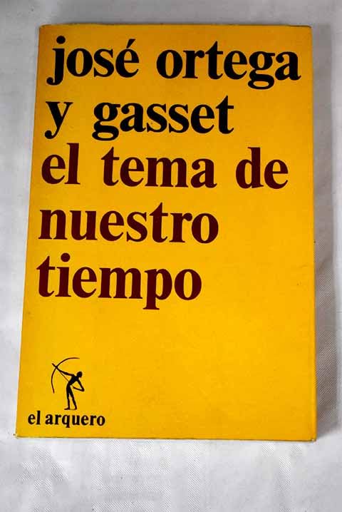 EL TEMA DE NUESTRO TIEMPO