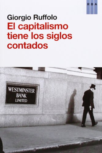 El capitalismo tiene los siglos contados