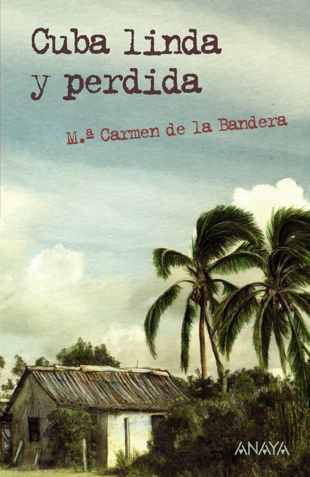 Cuba Linda Y Perdida