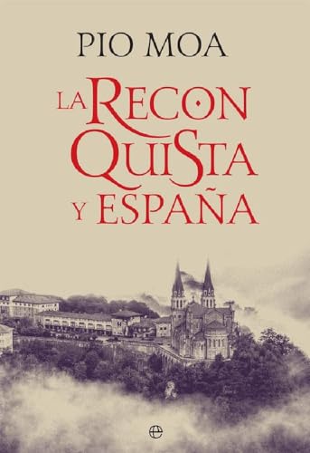 La Reconquista Y España (Historia)