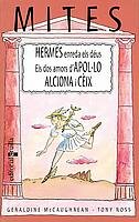 Hermes enreda els déus / Els dos amors d'Apol·lo / Alciona i Cèix: 11 (Mitos)