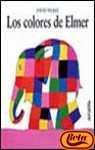 Los Colores De Elmer (Coleccion 