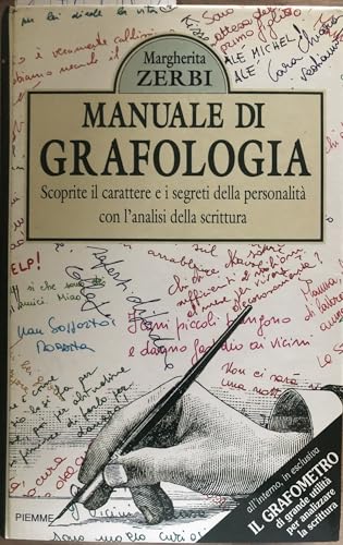 Manuale di grafologia. Scoprite il carattere e i segreti della personalità con l'analisi della scrittura (Manuali della casa)