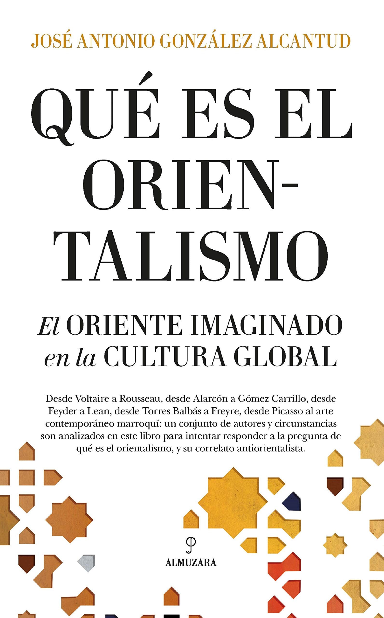 ¿Qué es el orientalismo?: El Oriente Imaginado En La Cultura Global (HISTORIA)