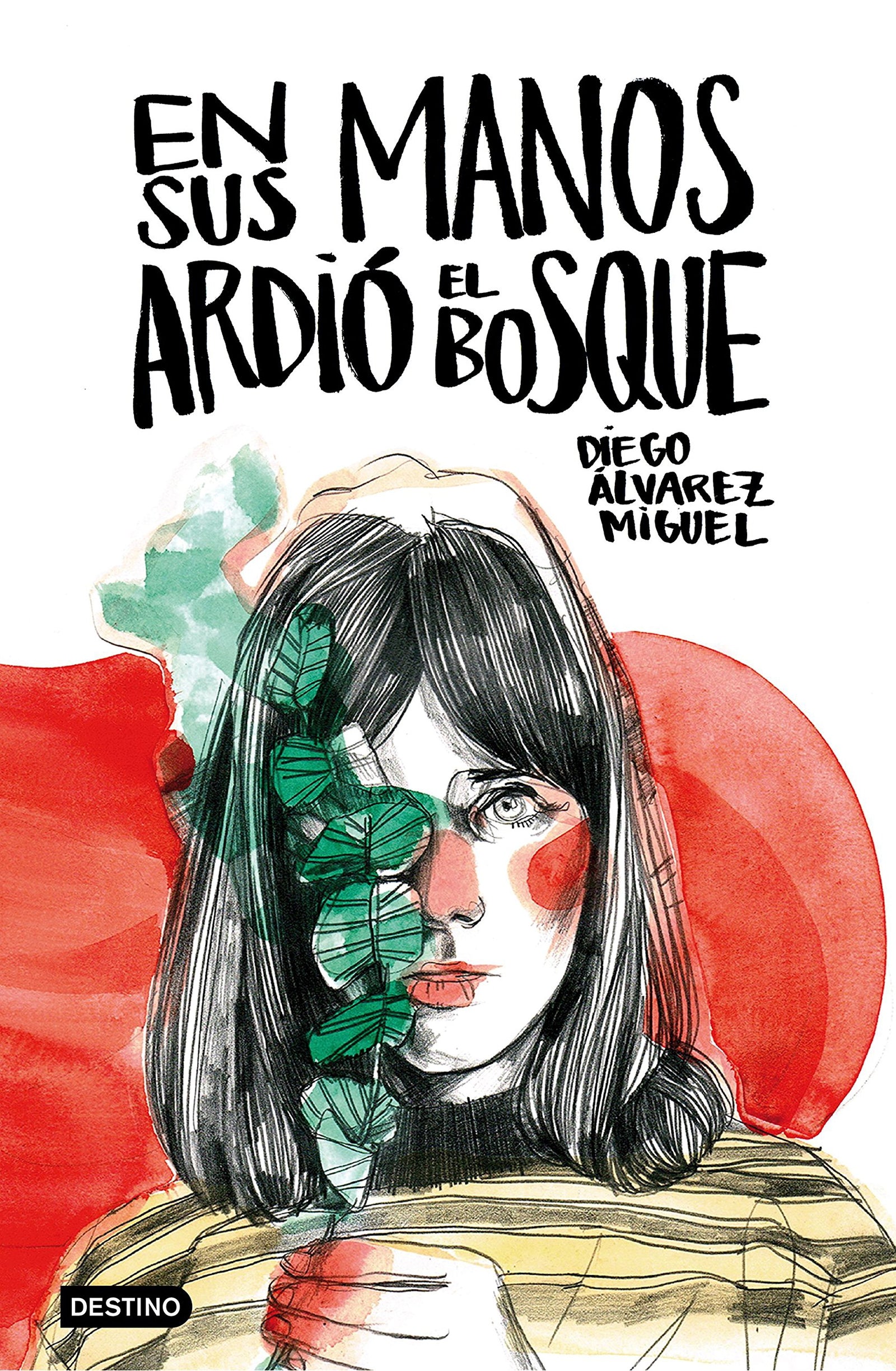 En sus manos ardió el bosque (Ficción)