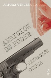 Ambición de poder. Operación GODSA: 60 (Investigación)