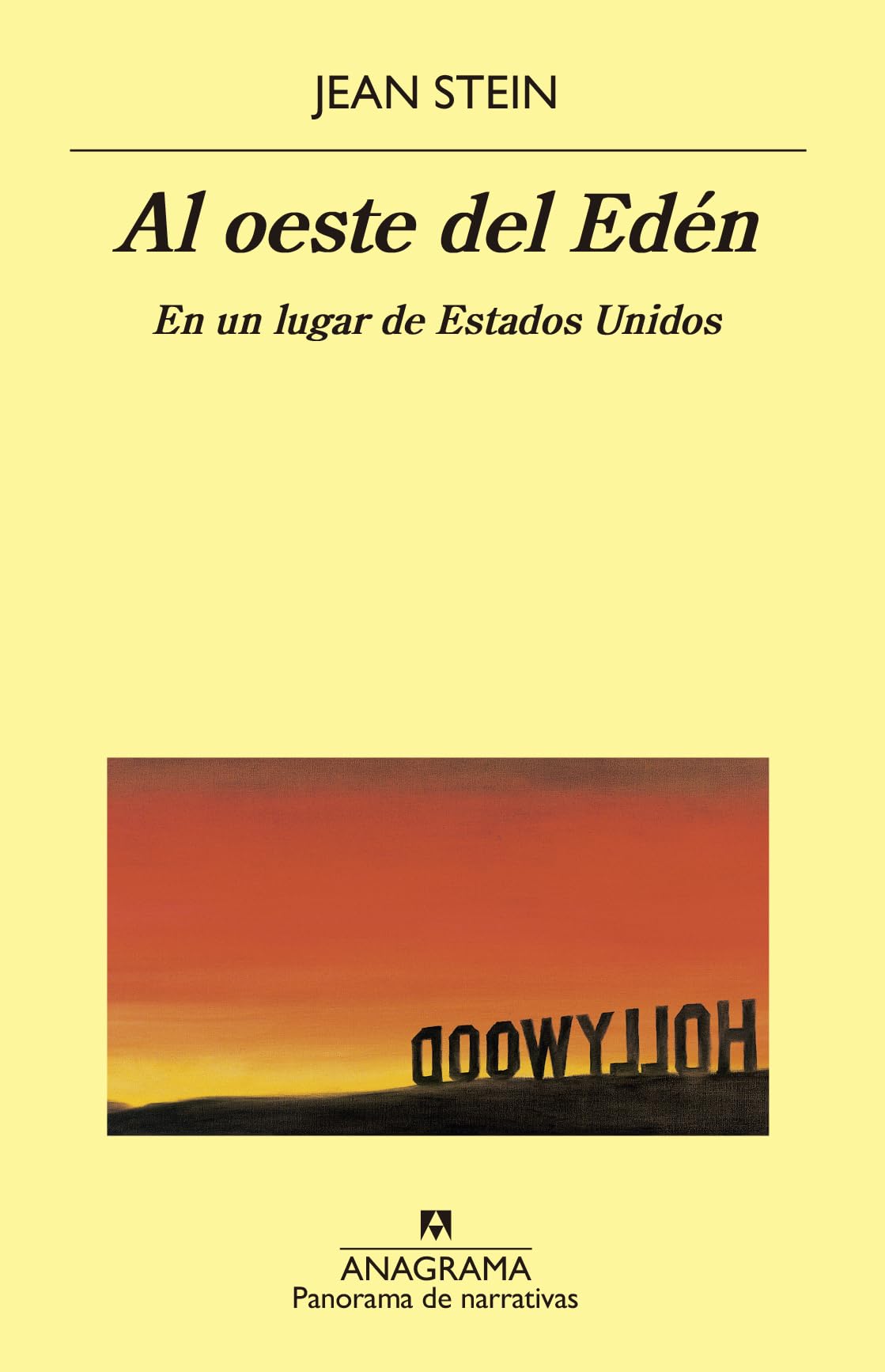 Al oeste del Edén: En un lugar de Estados Unidos: 1029 (Panorama de narrativas)