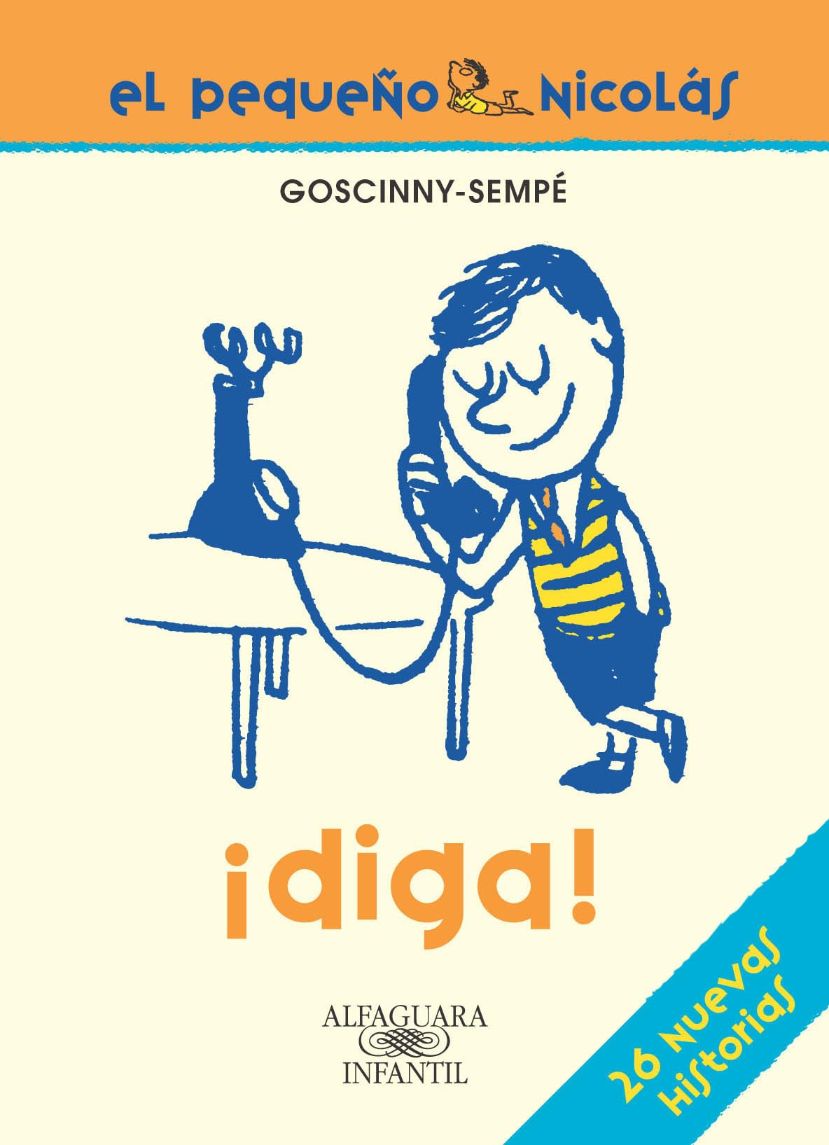 ¡Diga! El pequeño Nicolás (FUERA COLECCION FICCION TRADE)
