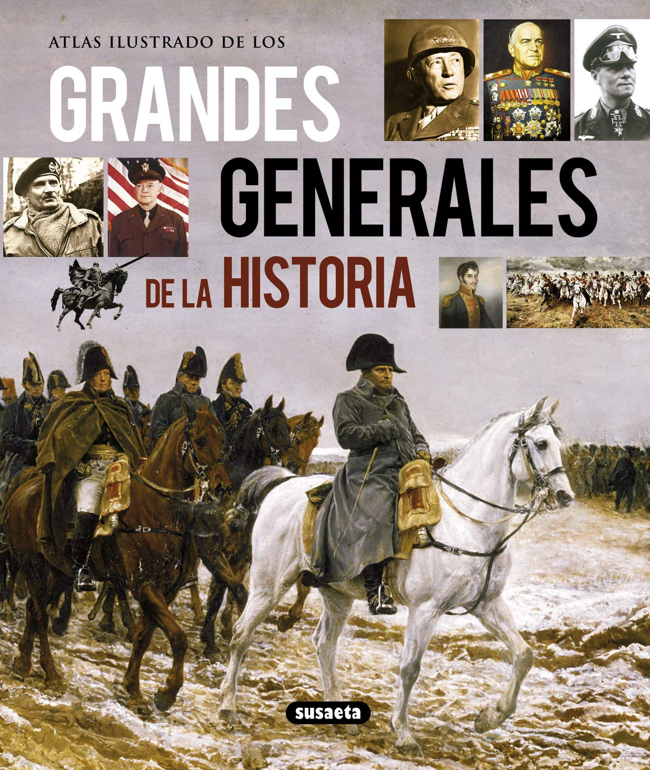 Grandes Generales De La Historia (Atlas Ilustrado)