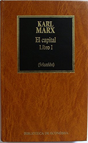 El Capital. Libro I Ii Iii