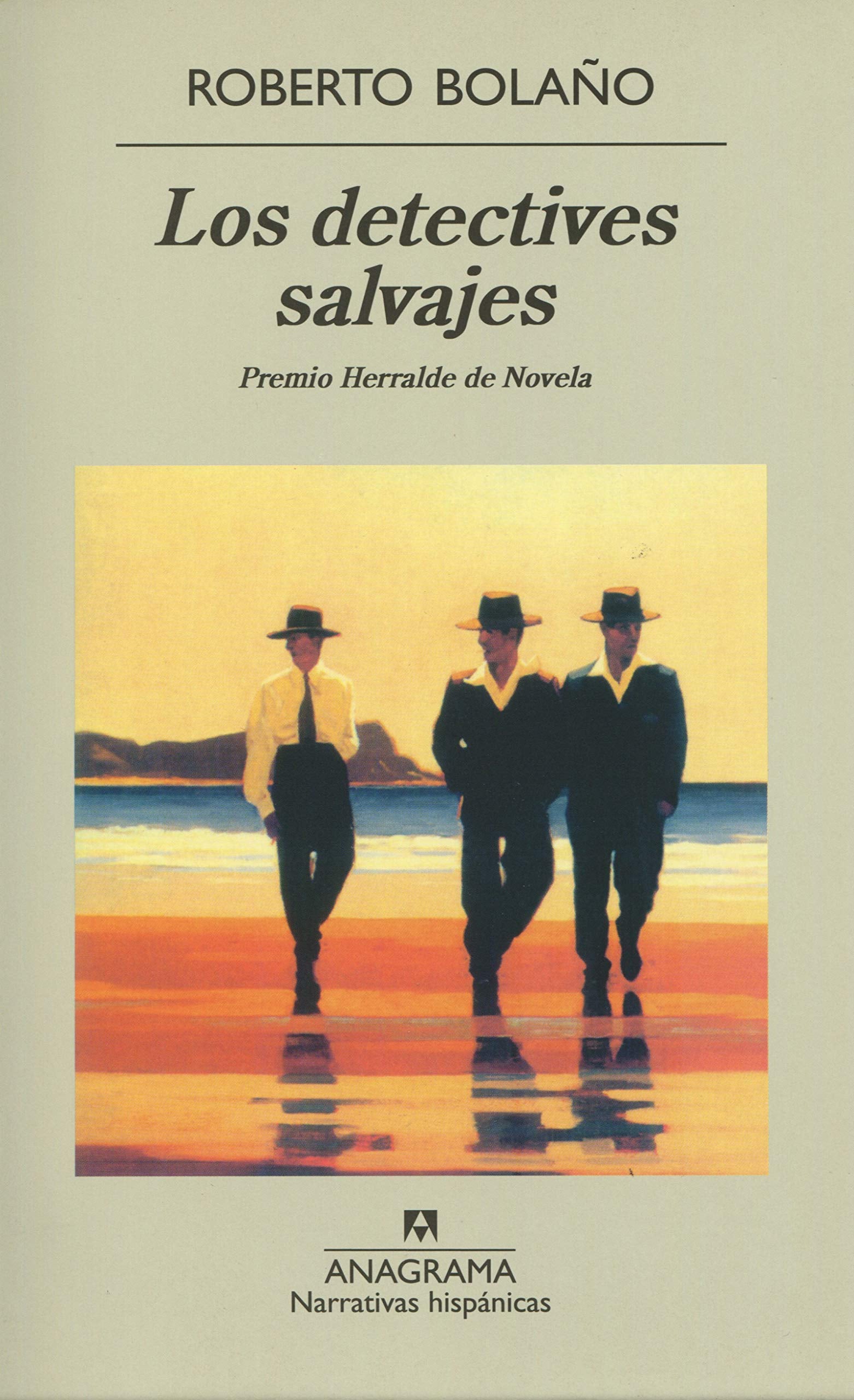 Los detectives salvajes: 256 (Narrativas hispánicas)