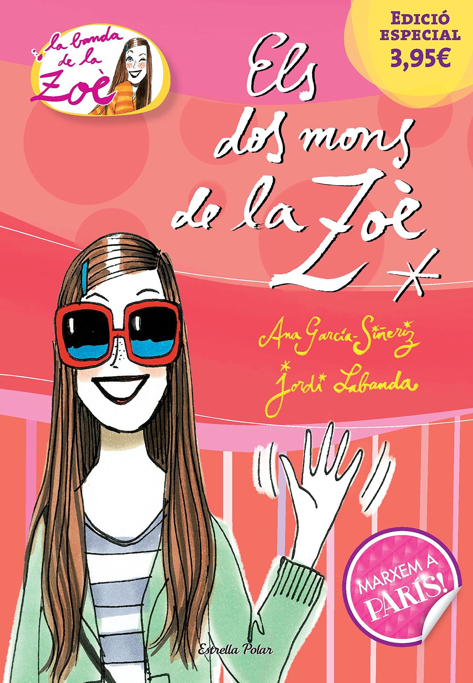 Els dos mons de la Zoè. Edició especial 3,95: La Banda de la Zoè 1 (LA BANDA DE LA ZOÈ. TAPA DURA)