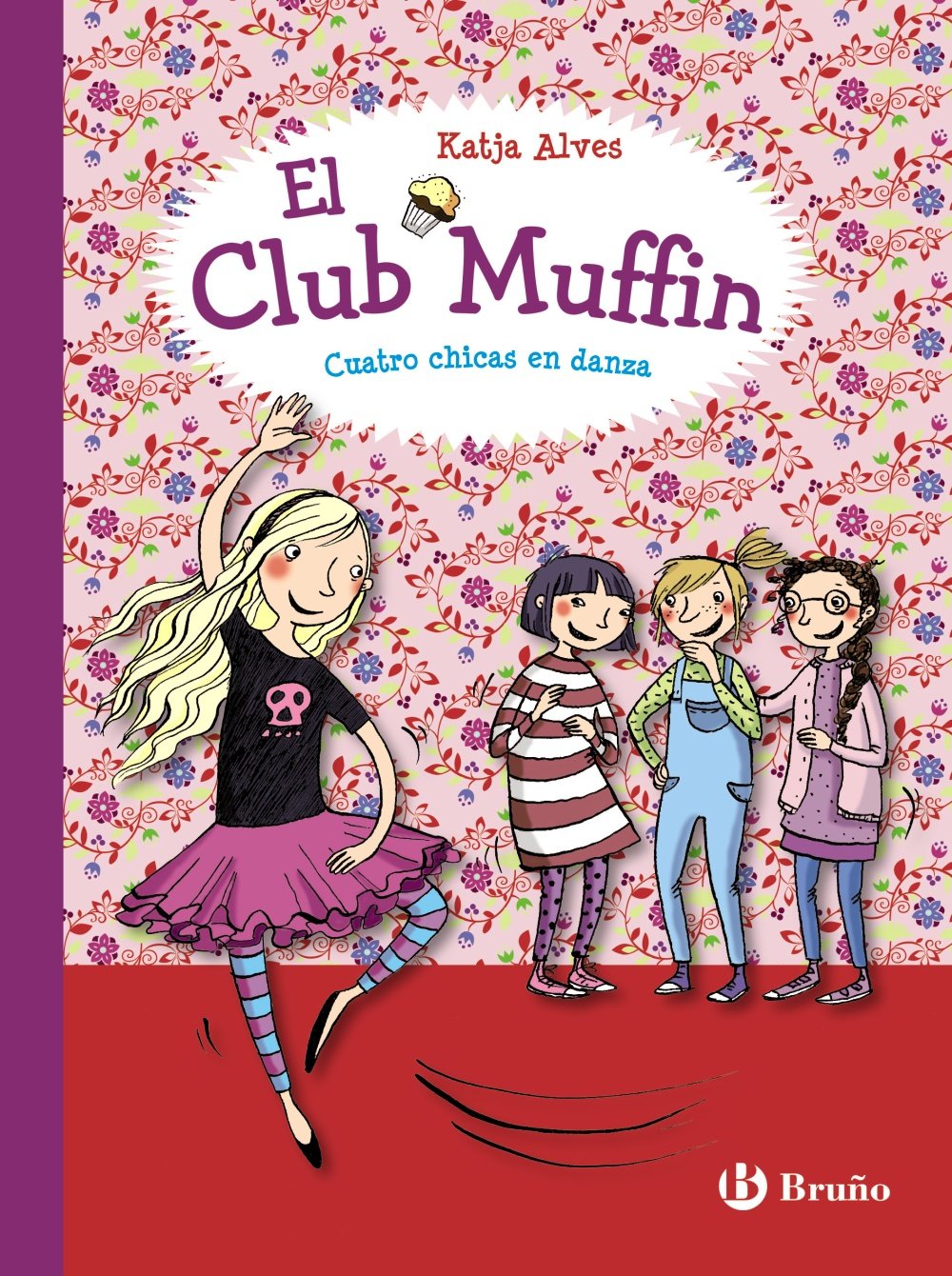 El club Muffin: Cuatro chicas en danza (Castellano - A PARTIR DE 8 AÑOS - PERSONAJES - El Club Muffin)