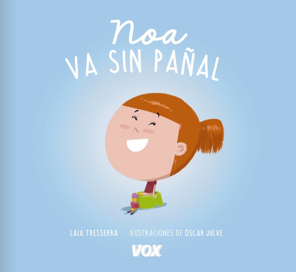 Noa va sin pañal (SIN COLECCION)