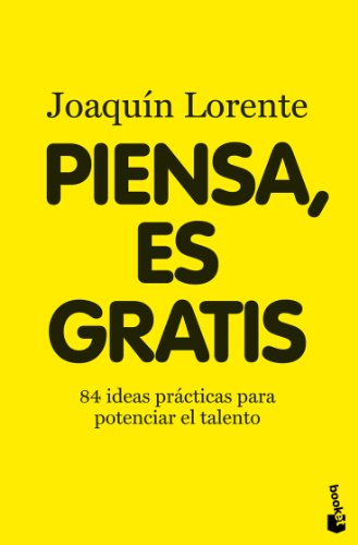 Piensa, es gratis: 1 (Actualidad)